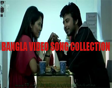 BANGLA VIDEO SONG COLLECTION